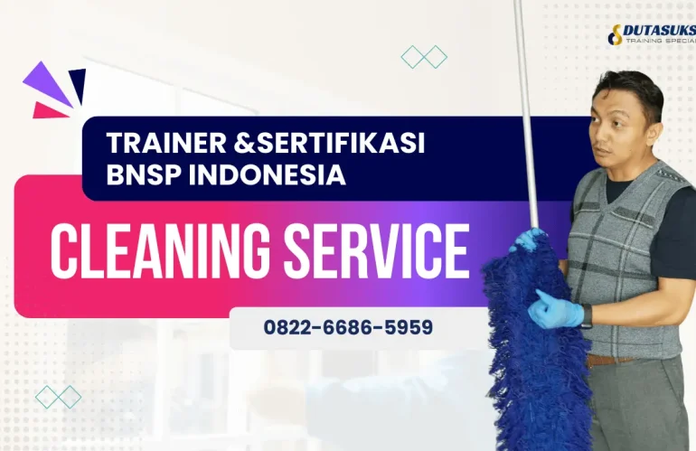 TRAINER CLEANING SERVICE SERTIFIKASI BNSP INDONESIA