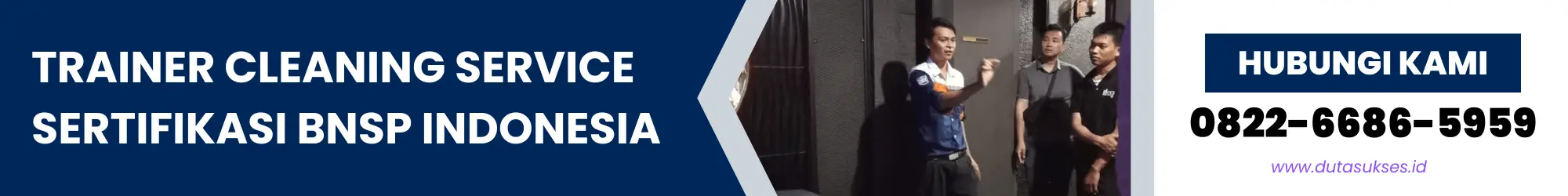 Trainer Cleaning Service Sertifikasi BNSP Indonesia